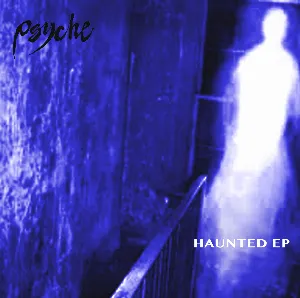 Pochette de Haunted EP de Psyche