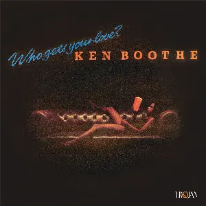 Pochette de Who Gets Your Love de Ken Boothe