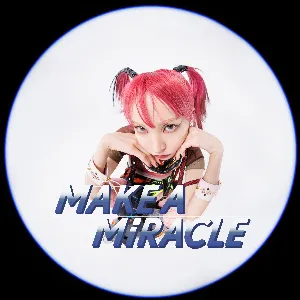 Pochette de MAKE A MiRACLE de LiSA