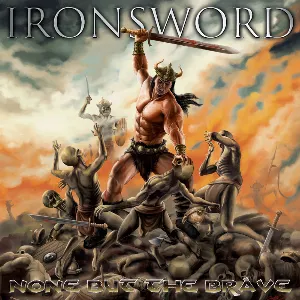 Pochette de None but the Brave de Ironsword