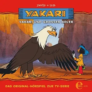 Pochette de Yakari, Folge 1: Yakari und Großer Adler (Das Original-Hörspiel zur TV-Serie) de Yakari
