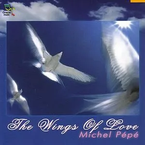 Pochette de The Wings of Love de Michel Pépé