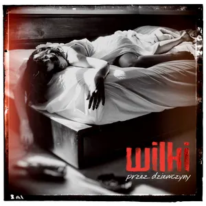 Pochette de Przez Dziewczyny de Wilki