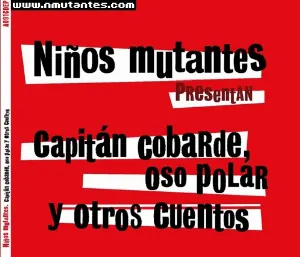 Pochette de Capitán Cobarde, Oso Polar y Otros Cuentos de Niños Mutantes