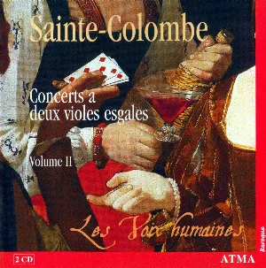 Pochette de Concerts a deux violes esgales, Volume II de Jean de Sainte-Colombe - Les Voix humaines
