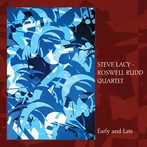 Pochette de Early and Late de Steve Lacy