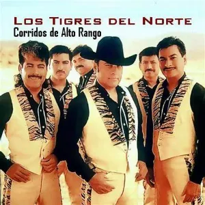 Pochette de Corridos de alto rango de Los Tigres del Norte