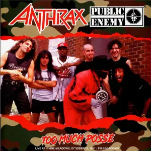 Pochette de Too Much Posse - Live At Irvine Meadows, October 19, 1991 - FM Broadcast de Anthrax - Public Enemy