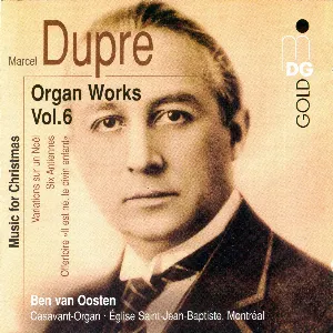 Pochette de Organ Works, Volume 6 de Ben van Oosten - Marcel Dupré