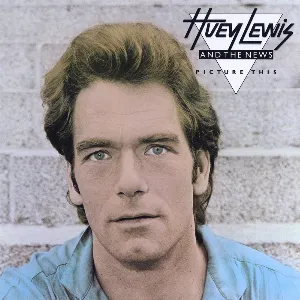 Pochette de Picture This de Huey Lewis and the News