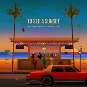 Pochette de To See a Sunset de Statik Selektah