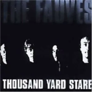 Pochette de Thousand Yard Stare de The Fauves