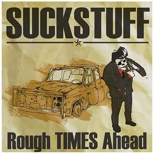 Pochette de Rough Times Ahead de Suck Stuff