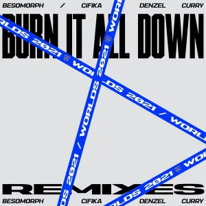 Pochette de Burn It All Down (Besomorph remix) de Riot Games Music Team