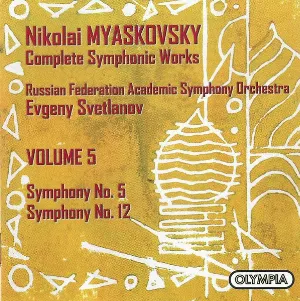 Pochette de Complete Symphonic Works, Volume 5 de Nicolai Myaskovsky - State Academic Symphony Orchestra of Russia “Evgeny Svetlanov” - Yevgeny Svetlanov
