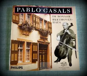 Pochette Pablo Casals im Bonner Beethoven-Haus