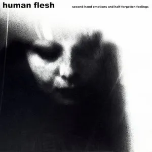Pochette de Second-Hand Emotions and Half-Forgotten Feelings de Human Flesh