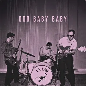 Pochette de Ooo Baby Baby de LA LOM