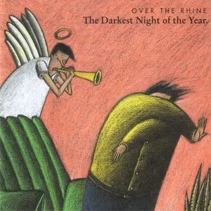 Pochette de The Darkest Night of the Year de Over the Rhine