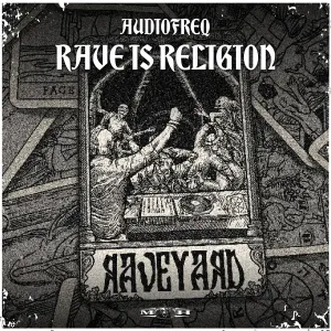 Pochette de Rave Is Religion de Audiofreq