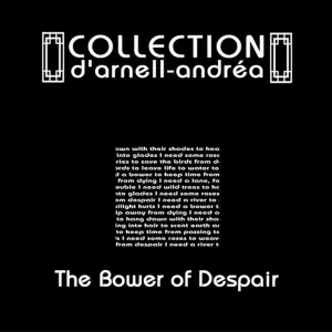 Pochette de The Bower of Despair de Collection d’Arnell~Andréa