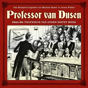 Pochette de Professor van Dusen, Neuer Fall 26: Professor van Dusen bietet mehr de Michael Koser