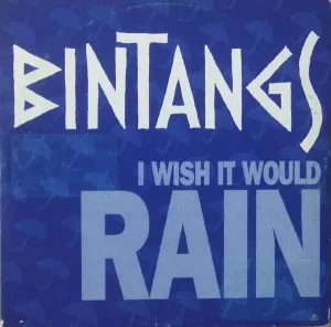 Pochette de I Wish It Would Rain / Downside Up de Bintangs