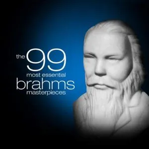 Pochette The 99 Most Essential Brahms Masterpieces