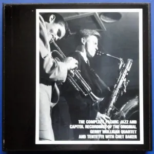 Pochette The Complete Pacific Jazz and Capitol Recordings of the Original Gerry Mulligan Quartet and Tentette With Chet Baker