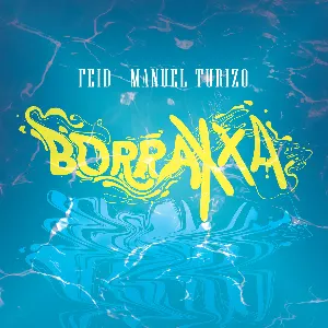 Pochette de BORRAXXA de Manuel Turizo - Feid