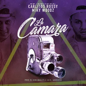 Pochette de La cámara de Miky Woodz - Carlitos Rossy