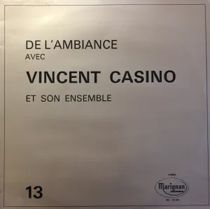 Pochette de De L'Ambiance Avec Vincent Casino Et Son Ensemble de Jean‐Claude Pierric