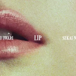 Pochette de Lip de SEKAI NO OWARI