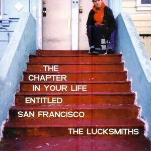 Pochette de The Chapter in Your Life Entitled San Francisco de The Lucksmiths
