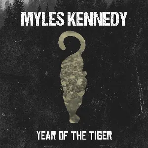 Pochette de Year of the Tiger de Myles Kennedy