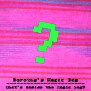 Pochette de What's Inside The Magic Bag? de Dorothy’s Magic Bag