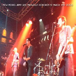 Pochette de 2005-11-03: Live at Maxwell's : Hoboken, NJ de New Model Army