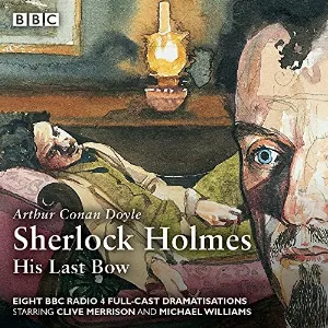 Pochette de Sherlock Holmes: His Last Bow de Sir Arthur Conan Doyle - Clive Merrison