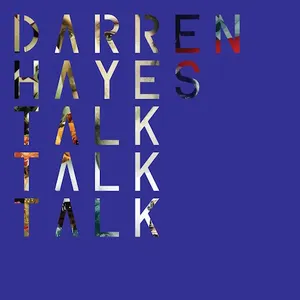 Pochette de Talk Talk Talk de Darren Hayes