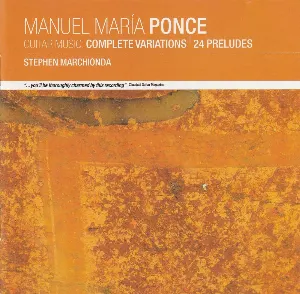 Pochette de Guitar Music: Complete Variations / 24 Preludes de Manuel María Ponce
