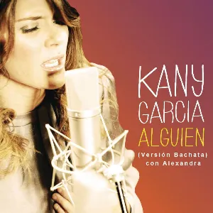 Pochette de Alguien (versión bachata) de Kany García