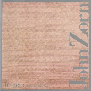 Pochette de Redbird de John Zorn