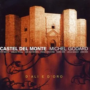 Pochette de Castel del Monte: D'Ali E D'Oro de Michel Godard