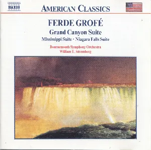 Pochette de Grand Canyon Suite / Mississippi Suite / Niagara Falls Suite de Bournemouth Symphony Orchestra - Ferde Grofé - William T. Stromberg
