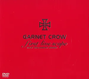 Pochette de GARNET CROW first live scope and document movie de GARNET CROW
