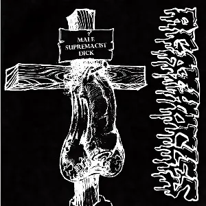 Pochette de Male Supremacist Dick / Back From the Grave de Agathocles