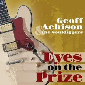 Pochette de Eyes on the Prize de Geoff Achison