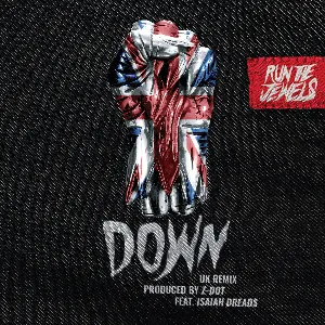 Pochette de Down (Z Dot UK remix) de Run the Jewels