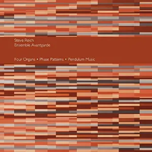 Pochette de Four Organs / Phase Patterns / Pendulum Music de Steve Reich