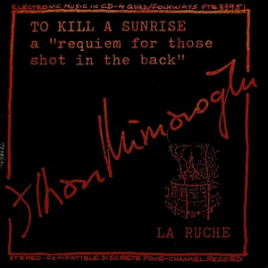 Pochette de To Kill a Sunrise / La Ruche de İlhan Mimaroğlu